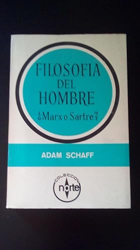 Portada del libro de FILOSOFIA DEL HOMBRE - ¿ MARX O SARTRE ?