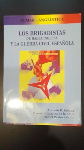 Portada del libro de LOS BRIGADISTAS DE HABLA INGLESA Y LA GUERRA CIVIL ESPAÑOLA