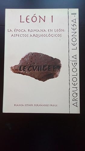 Portada del libro de LEON I - LA EPOCA ROMANA EN LEON: ASPEDTOS ARQUEOLOGICOS