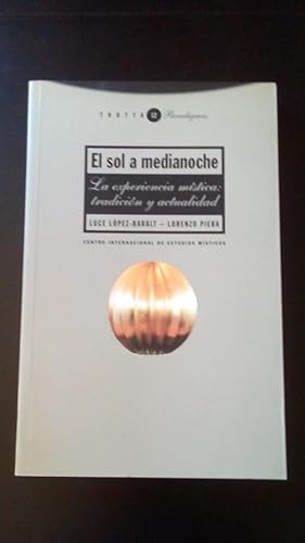Portada del libro de SOL A MEDIANOCHE, EL - LA ESPERIENCIA MISTICA: TRADICCION Y ACTUALIDAD