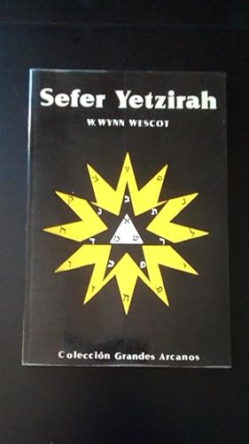 Portada del libro de SEFERT YETZIRAH O EL LIBRO DE LA FORMACION Y LOS TREINTA Y DOS SENDEROS DEL CONOCIMIENTO