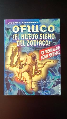 Portada del libro de OFLUCO ¿ EL NUEVO SIGNO DEL ZODIACO ? - POR FIN SABRA A QUE SIGNO PERTENECE