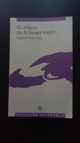 Portada del libro de ORIGEN DE LA MUJER SUJETO, EL