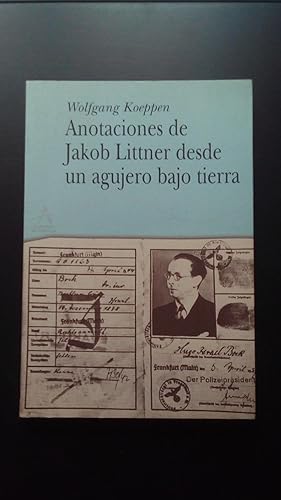 Portada del libro de ANOTACIONES DE JAKOB LITTNER DESDE UN AGUJERO BAJO TIERRA