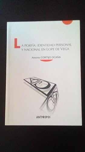 Portada del libro de PORFIA: IDENTIDAD PERSONAL Y NACIONAL EN LOPE DE VEGA, LA