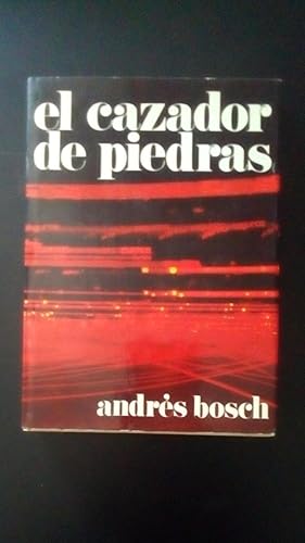 Portada del libro de CAZADOR DE PIEDRAS, EL - MEMORIA PARCIAL DEL TERCER MARQUES DE FLO