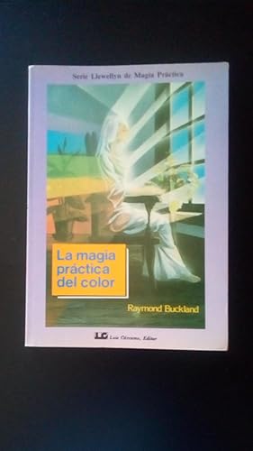 Portada del libro de MAGIA PRACTICA DEL COLOR, LA
