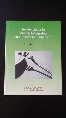 Portada del libro de INCIDENCIA DE LA IMAGEN FOTOGRAFICA EN EL UNIVERSO PUBLICITARIO