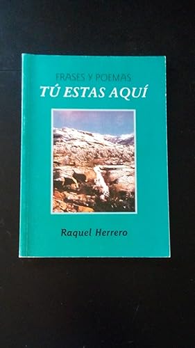 Portada del libro de TU ESTAS AQUI - FRASES Y POEMAS