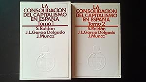 Portada del libro de CONSOLIDACION DEL CAPITALISMO EN ESPAÑA, LA