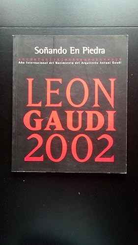 Portada del libro de SOÑANDO EN PIEDRA - LEON GAUDI 2002