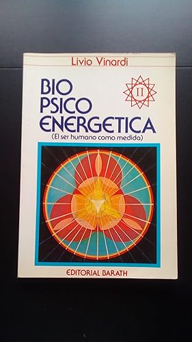 Portada del libro de BIO PSICO ENERGETICA - II ( EL SER HUMANO COMO MEDIDA )