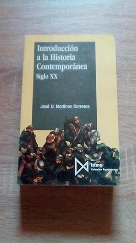 Portada del libro de INTRODUCCION A LA HISTORIA CONTEMPORANEA - SIGLO XX