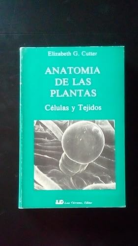 Portada del libro de ANATOMIA DE LAS PLANTAS - CELULAS Y TEJIDOS