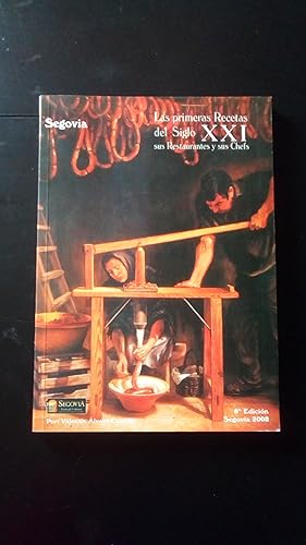 Portada del libro de SEGOVIA - LAS PRIMERAS RECETAS DEL SIGLO XXI - SUS RESTAURANTES Y SUS CHEFS