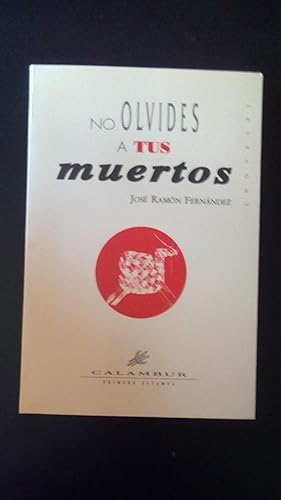 Portada del libro de NO OLVIDES A TUS MUERTOS
