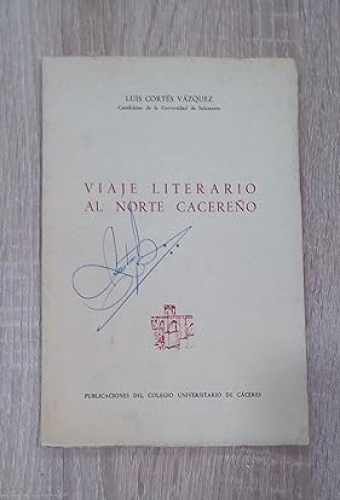 Portada del libro de VIAJE LITERARIO AL NORTE CACEREÑO - Conferencia pronunciada en Cáceres el día 14 de mayo de 1973