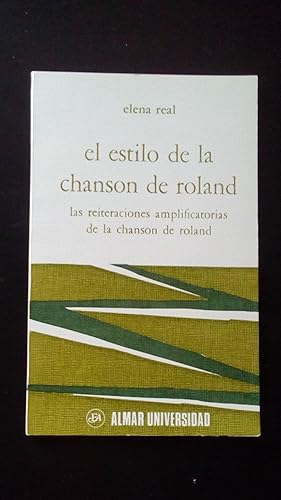 Portada del libro de ESTILO DE LA CHANSON DE ROLAND, EL - LAS REITERACIONES AMPLIFICATORIAS DE LA CHANSON DE ROLAND