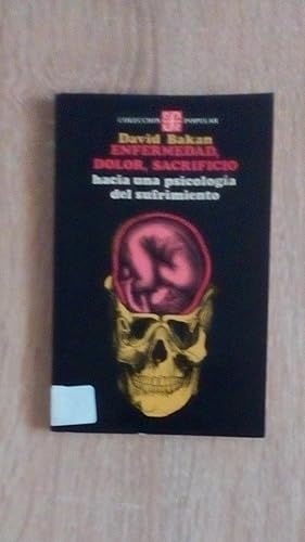 Portada del libro de ENFERMEDAD, DOLOR, SACRIFICIO - HACIA UNA PSICOLOGIA DEL SUFRIMIENTO