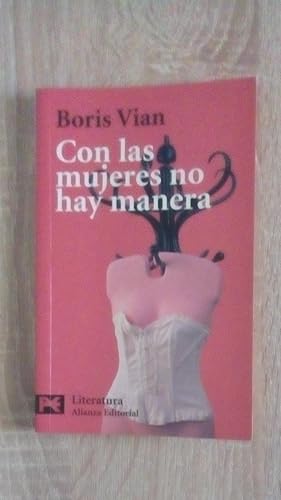 Portada del libro de CON LAS MUJERES NO HAY MANERA