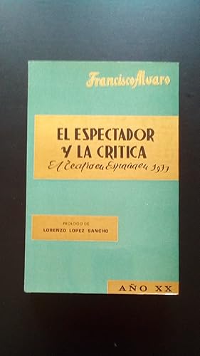 Portada del libro de ESPECTADOR Y LA CRITICA, EL - EL TEATRO EN ESPAÑA 1977