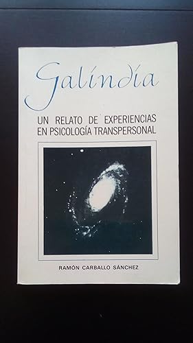Portada del libro de GALINDIA - UN RELATO DE EXPERIENCIAS EN PSICOLOGIA TRANSPERSONAL