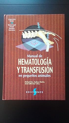 Portada del libro de MANUAL DE HEMATOLOGIA Y TRANSFUSION EN PEQUEÑOS ANIMALES