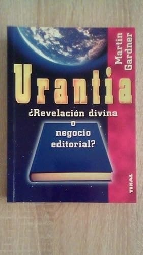 Portada del libro de URANTIA ¿ REVELACION DIVINA O NEGOCIO EDITORIAL ?