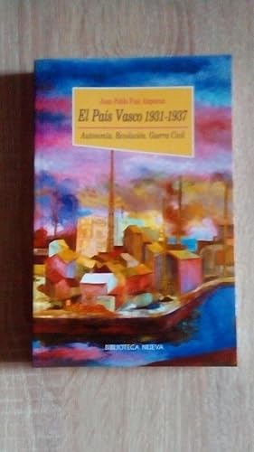 Portada del libro de PAIS VASCO 1931-1937, EL - AUTONOMIA. REVOLUCION. GUERRA CIVIL