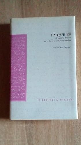 Portada del libro de LA QUE ES - EL MISTERIO DE DIOS EN EL DISCURSO TEOLOGICO FEMINISTA