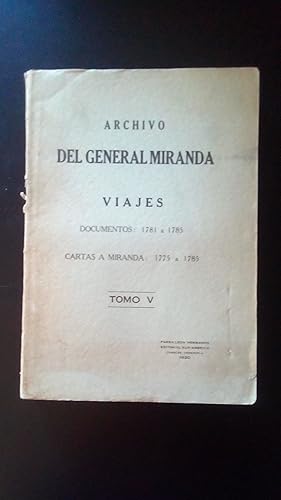 Portada del libro de ARCHIVO DEL GENERAL MIRANDA - VIAJES - DOCUMENTOS: 1781 A 1785 CARTAS A MIRANDA: 1775 - 1785