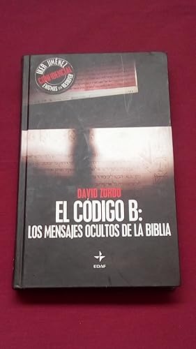 Portada del libro de CODIGO B: EL - LOS MENSAJES OCULTOS DE LA BIBLIA