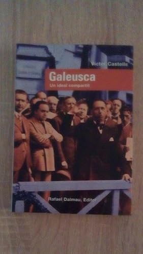 Portada del libro de GALEUSCA - UN IDEAL COMPARTIT