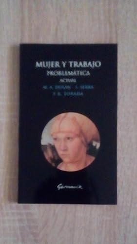 Portada del libro de MUJER Y TRABAJO - PROBLEMATICA ACTUAL