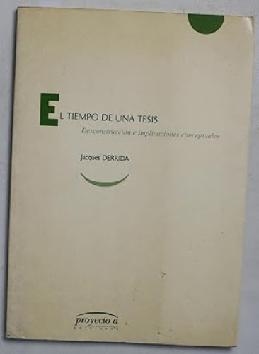 Portada del libro de EL TIEMPO DE UNA TESIS
Desconstrucción e implicaciones conceptuales