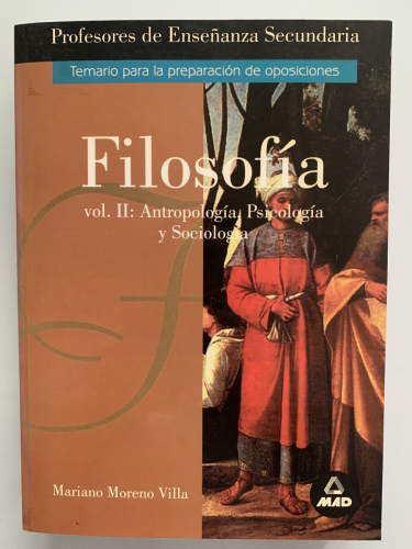 Portada del libro de FILOSOFÍA. VOLUMEN II: ANTROPOLOGÍA, PSICOLOGÍA Y SOCIOLOGÍA . 1ª EDICIÓN