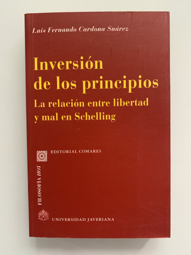 Portada del libro de INVERSIÓN DE LOS PRINCIPIOS : La relación entre libertad y mal en Schelling