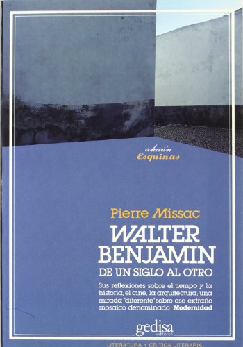 Portada del libro de WALTER BENJAMIN, DE UN SIGLO AL OTRO