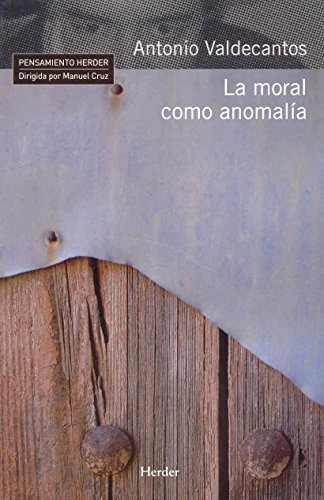 Portada del libro de LA MORAL COMO ANOMALÍA