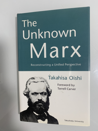 Portada del libro de THE UNKNOWN MARX: Reconstructing a Unified Perspective