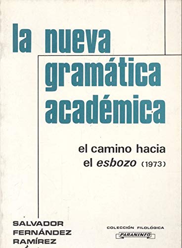 Portada del libro de Nueva gramatica academica. El camino hacia el esbozo (1973)