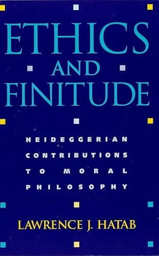 Portada del libro de ETHICS AND FINITUDE: HEIDEGGERIAN CONTRIBUTIONS TO MORAL PHILOSOPHY