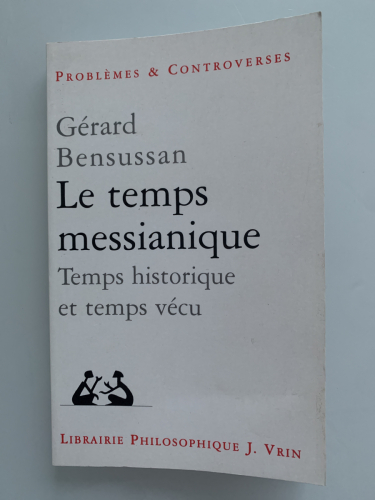 Portada del libro de LE TEMPS MESSIANIQUE: Temps historique et temps vécu