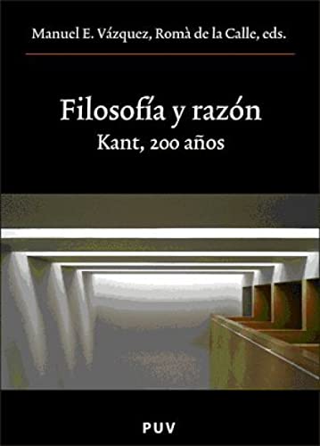 Portada del libro de FILOSOFÍA Y RAZÓN. KANT 200 AÑOS