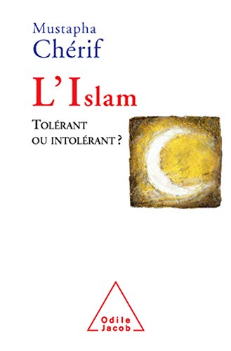 Portada del libro de L'islam : Tolérant Ou Intolérant ?