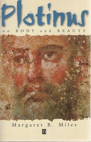 Portada del libro de Plotinus on Body and Beauty: Society, Philosophy, and Religion in Third-Century Rome