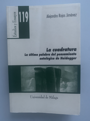 Portada del libro de LA CUADRATURA: La última palabra del pensamiento ontológico de Heidegger