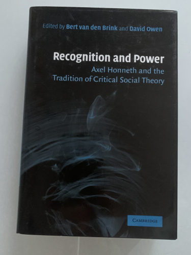Portada del libro de RECOGNITION AND POWER: Axel Honneth and the Tradition of Critical Social Theory