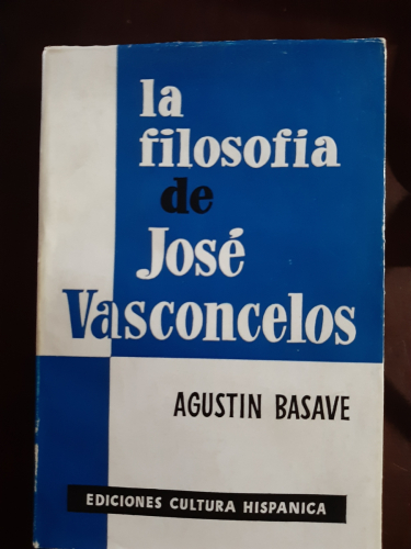 Portada del libro de La filosofía de José Vasconcelos. El hombre y su sistema