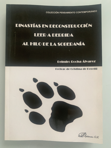 Portada del libro de DINASTÍAS EN DECONSTRUCCIÓN. LEER A DERRIDA AL HILO DE LA SOBERANÍA